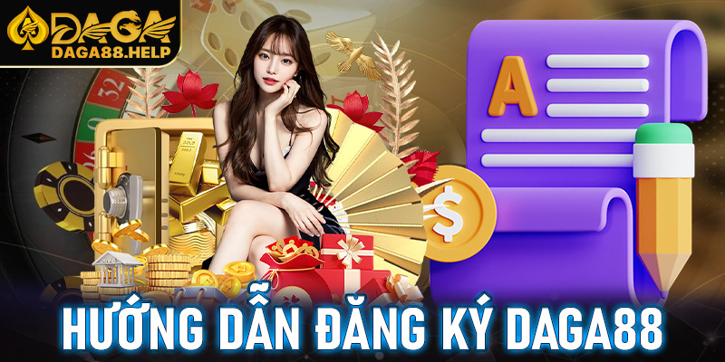 Đăng ký Daga88